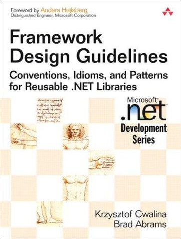 Cover of Framework Design Guidelines: Conventions, Idioms, and Patterns for Reusable .NET Libraries